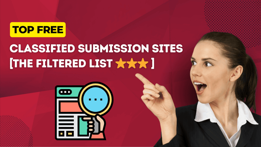35+ Free Classified Submission Sites List 2024 [Filtered✅] 